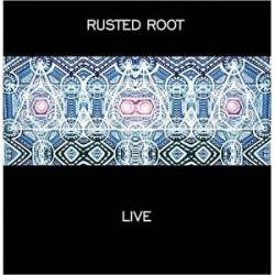 Rusted Root : Rusted Root Live Rusted Root : Rusted Root Live